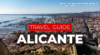 Alicante Travel Guide - Alicante Travel in 7 minutes Guide - Spain