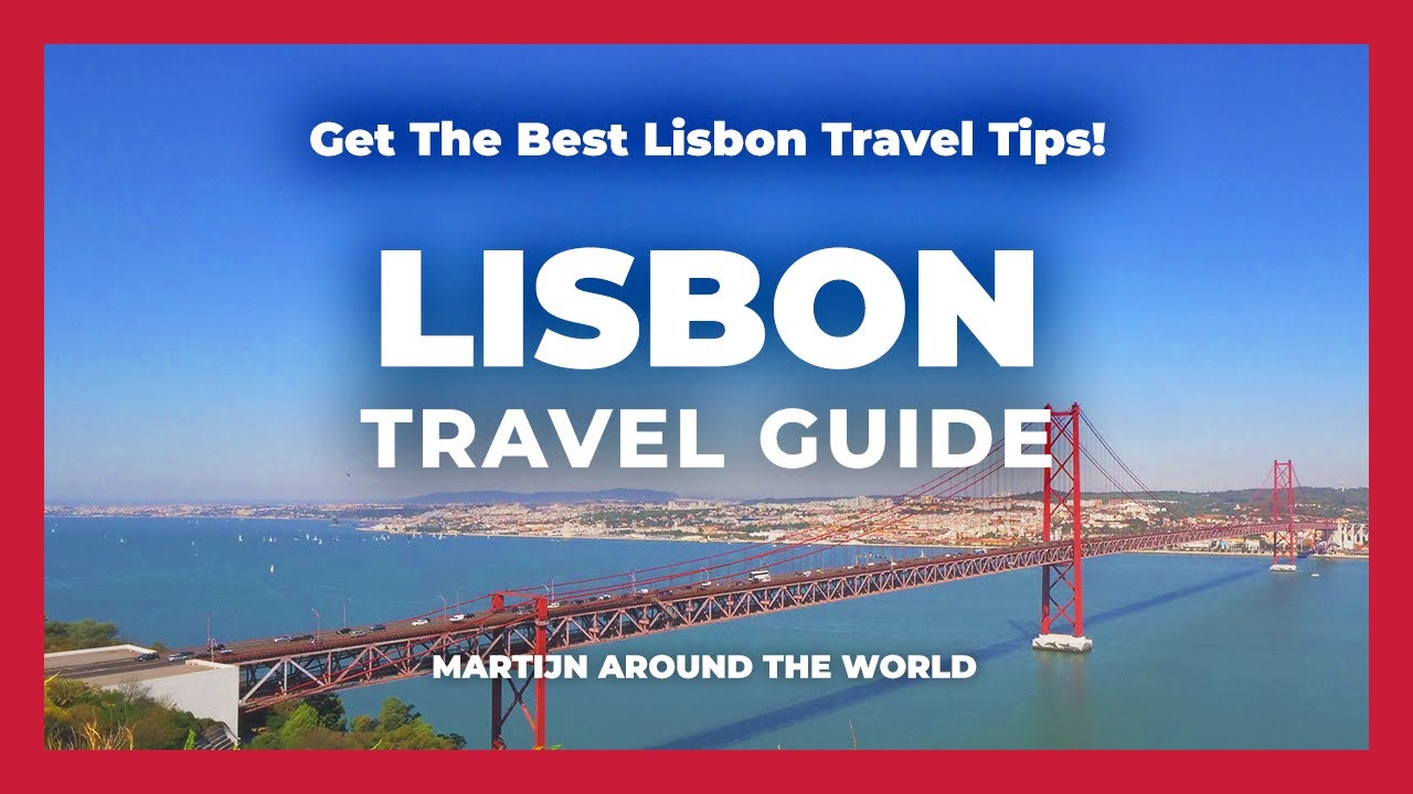 Lisbon Portugal Travel Guide