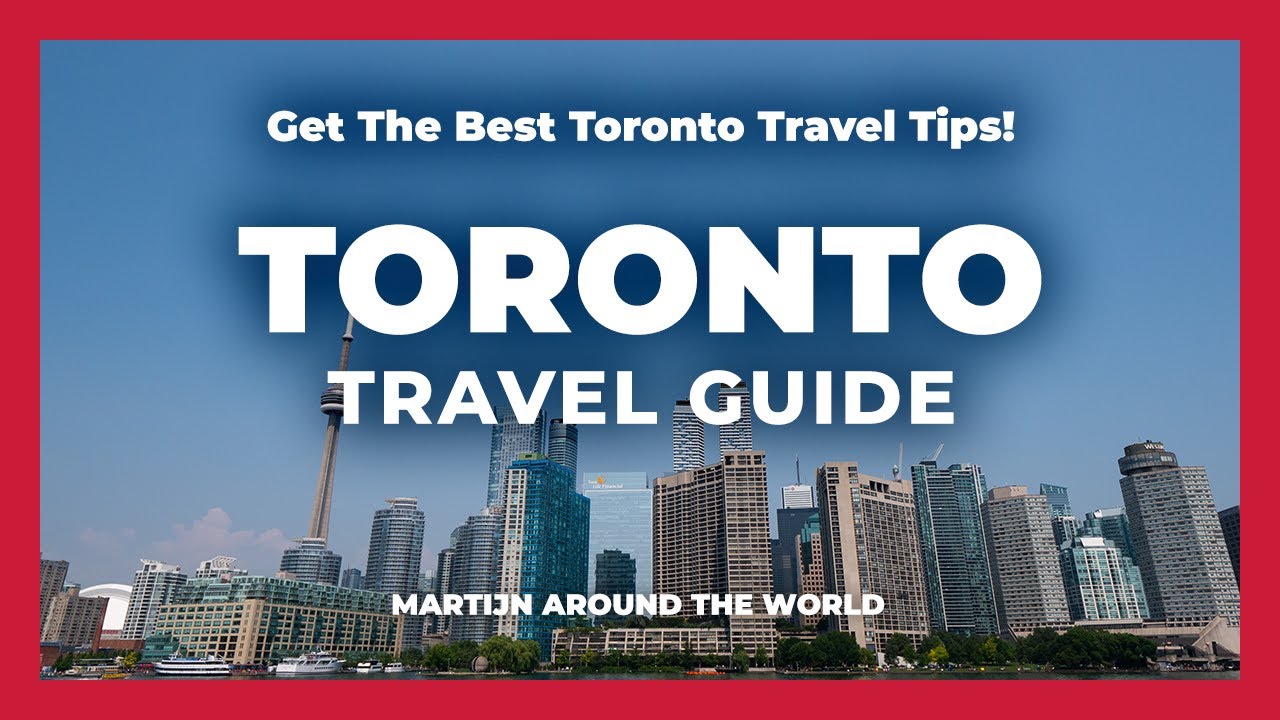 Toronto Travel Guide - Toronto Travel in 10 minutes Guide - Canada